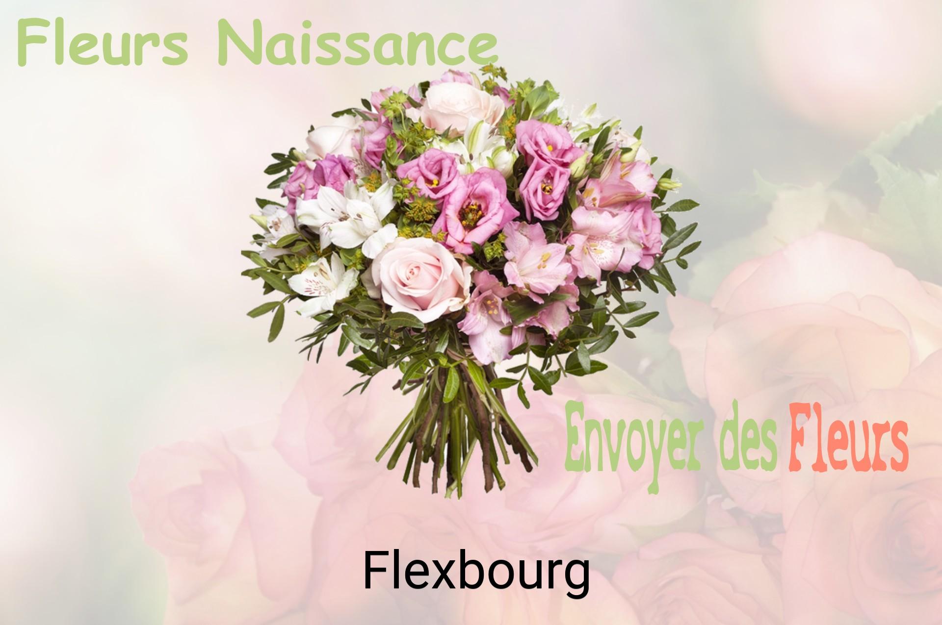 Bouquet de fleurs de naissance livré à Flexbourg